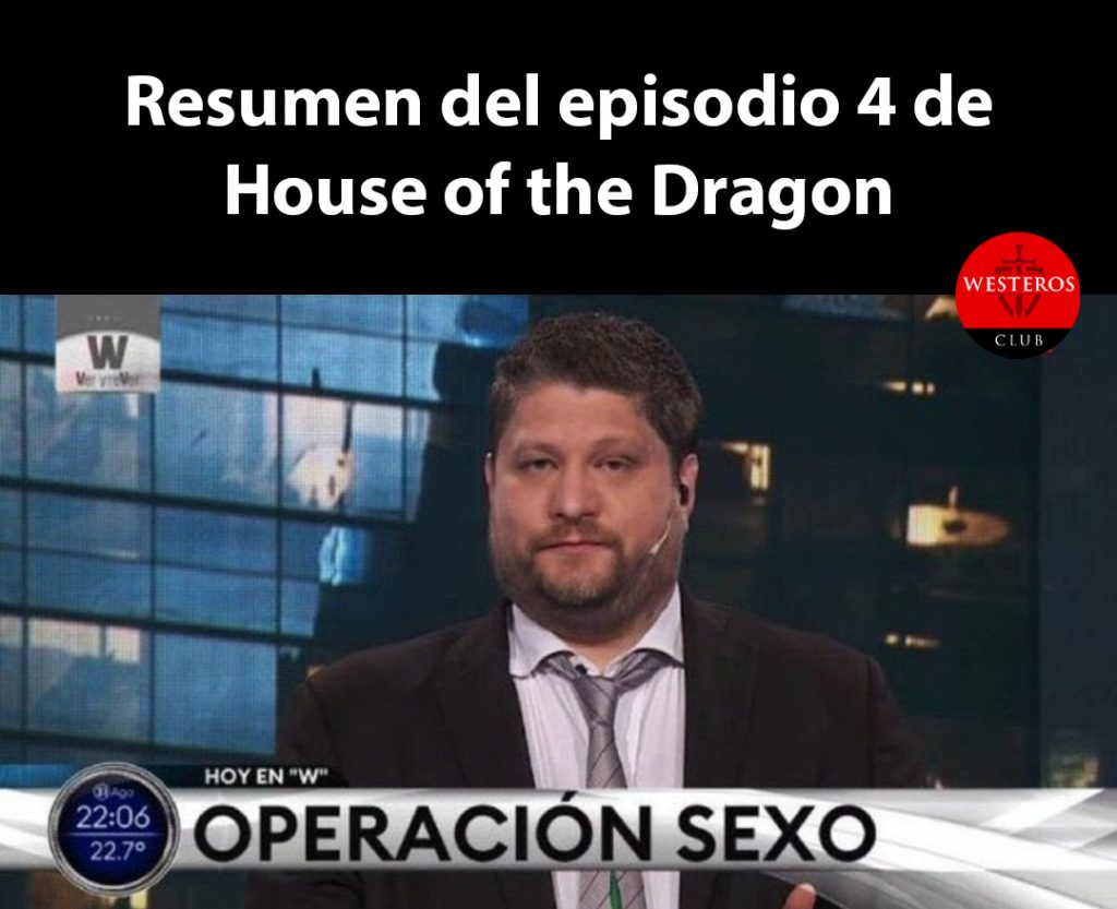 Resumen del episodio 4 de House of the Dragon