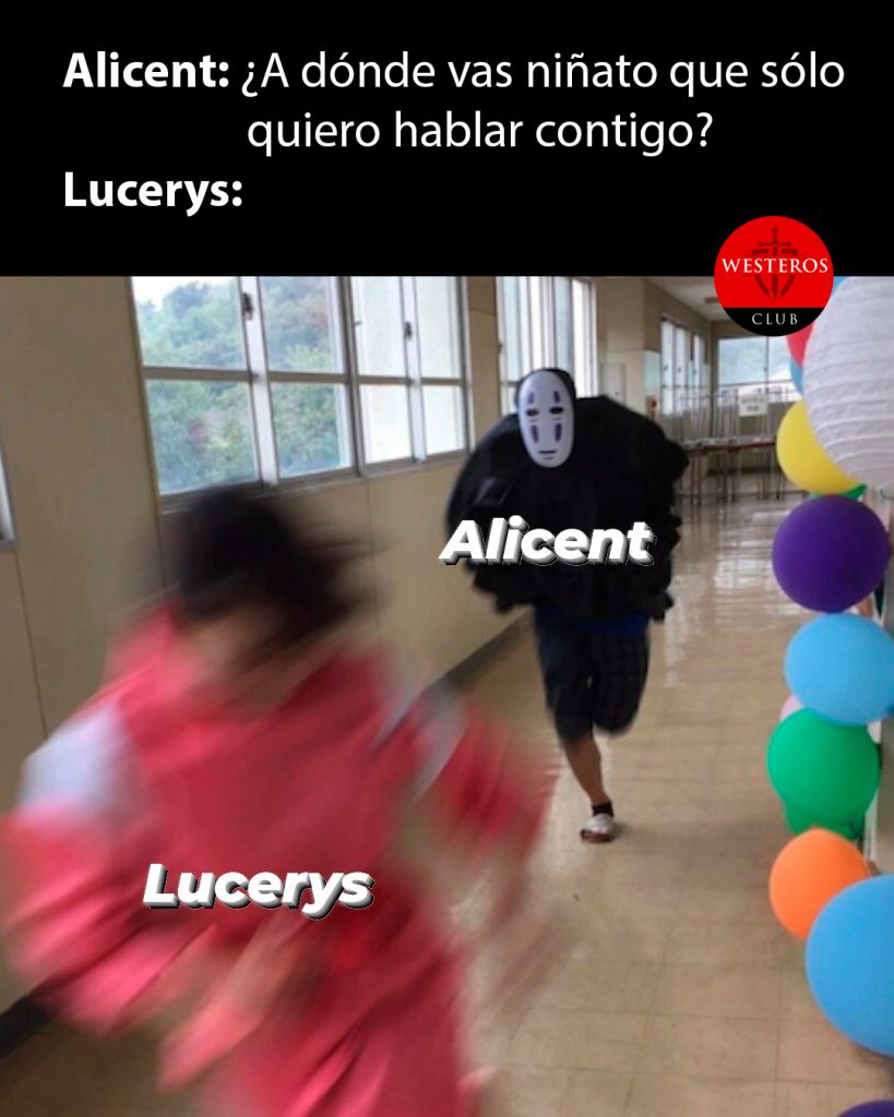 Alicent correteando a Lucerys