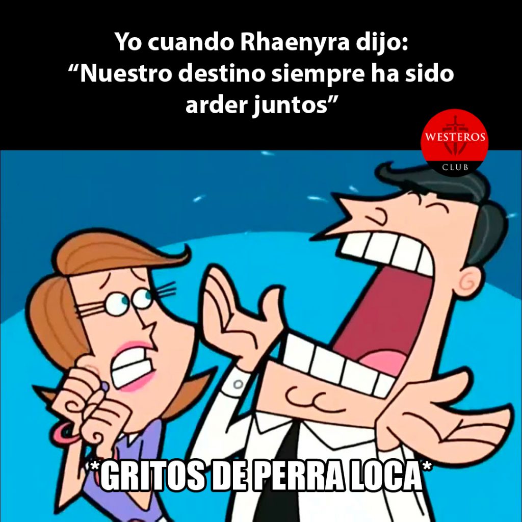 Yo cuando Rhaenyra dijo su destino con Daemon siempre ha sido arder juntos